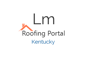 L.M. ROOFING & CONSTRUCTION in Shepherdsville